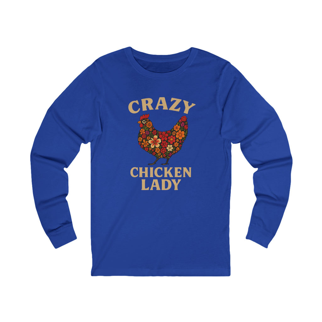 Crazy Chicken Lady Long Sleeve Tee