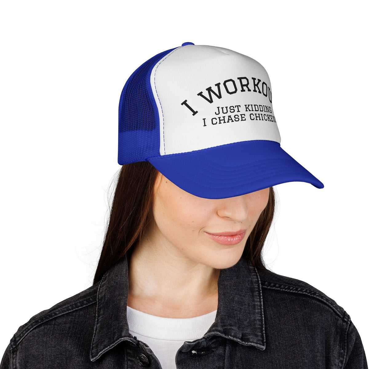 I Workout Just Kidding I Chase Chickens Trucker Hat