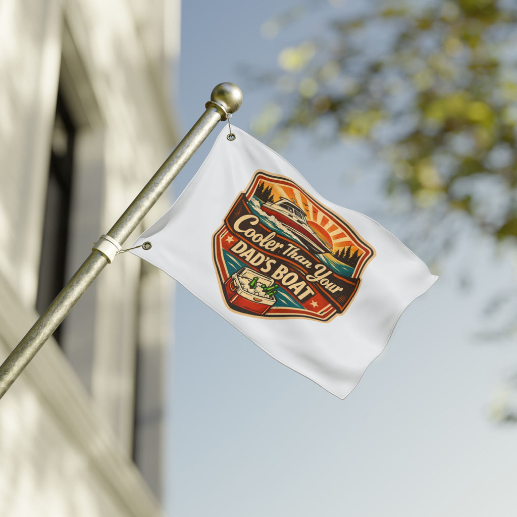 Cooler Than Your Dad's Boat Flag | Double-Sided Outdoor Flag