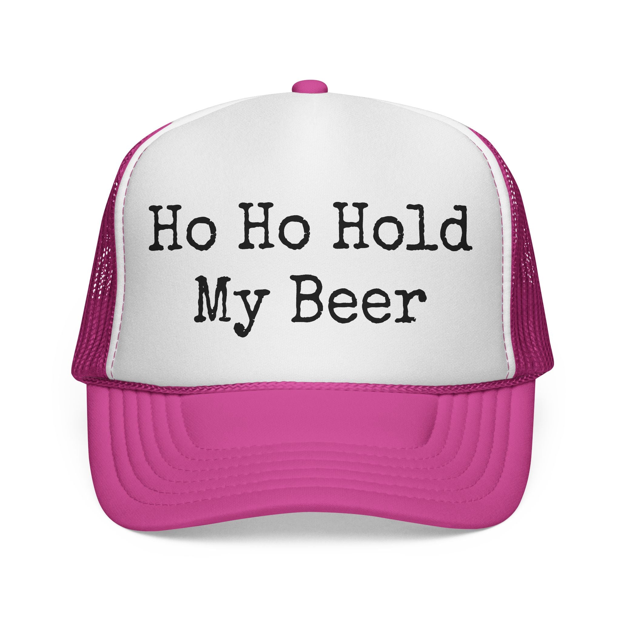 Ho Ho Hold My Beer Trucker Hat