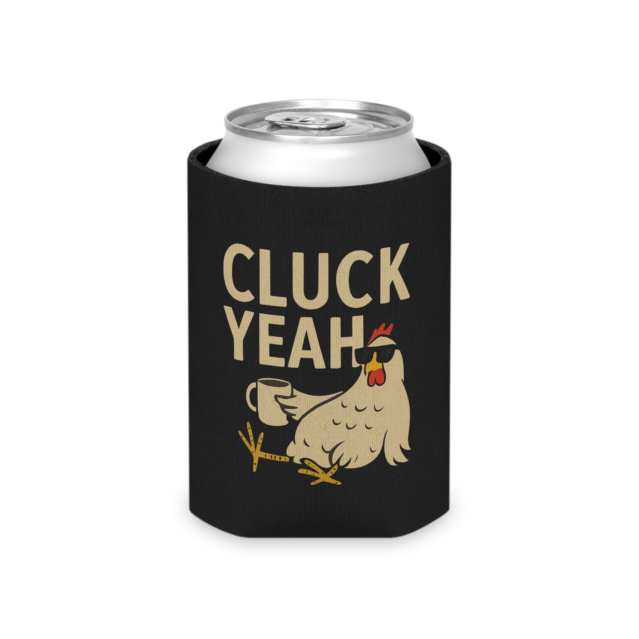 Cluck Yeah Drink Koozie Can Cooler