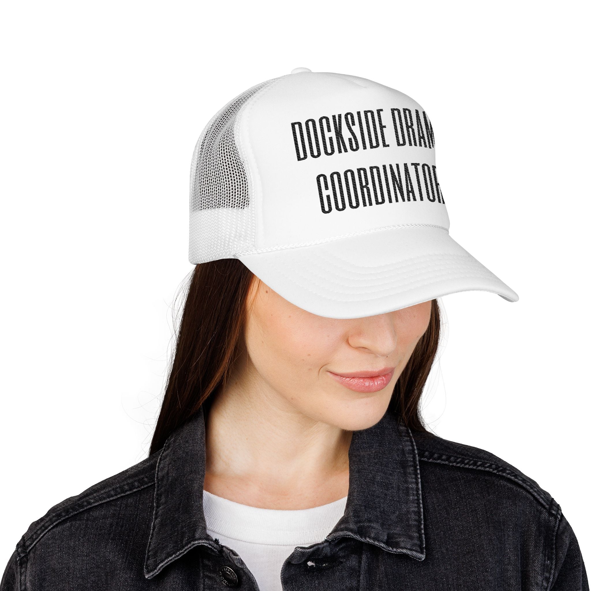 Dockside Drama Coordinator Foam Trucker Hat