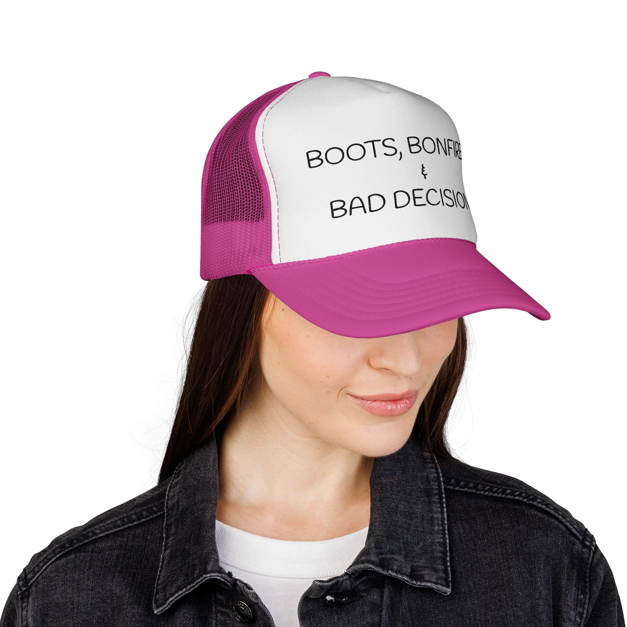 Boots, Bonfires & Bad Decisions Trucker Hat